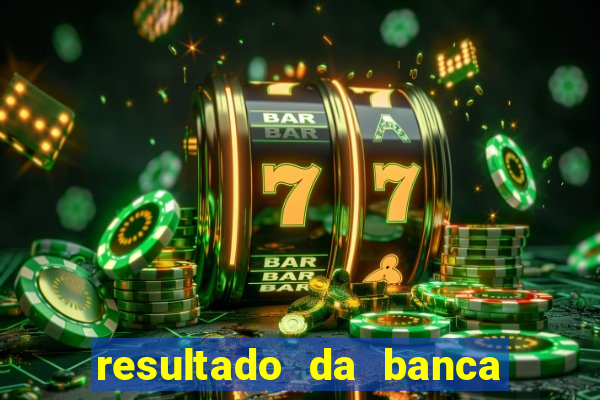 resultado da banca caminho da sorte hoje